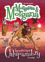 Kniha: Morgavsa a Morgana - Tajemství bájné Chlupambry od Kopl Petr