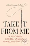 Take It from Me - Alia Hanna Habib