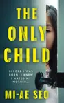 The Only Child - Seo Mi-ae