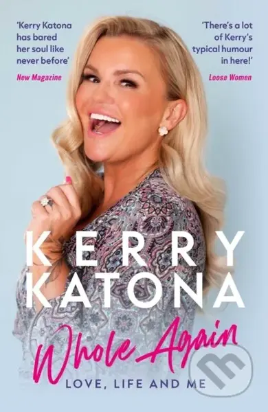 Kerry Katona: Whole Again (Love, Life and Me) - Kerry Katona - kniha z kategorie Zdraví a životní styl