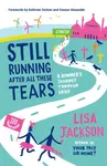 Still Running After All These Tears - Lisa Jackson
