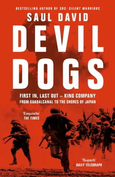 Devil Dogs - Saul David