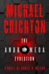 The Andromeda Evolution - Michael Crichton, Daniel H. Wilson