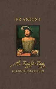 Francis I - Glenn Richardson