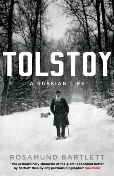 Tolstoy - Rosamund Bartlett