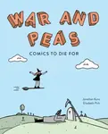 War and Peas - Elizabeth Pich, Jonathan Kunz