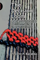 The Decision Loom - Vincent Barabba