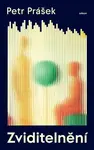 Zviditelnění - Petr Prášek