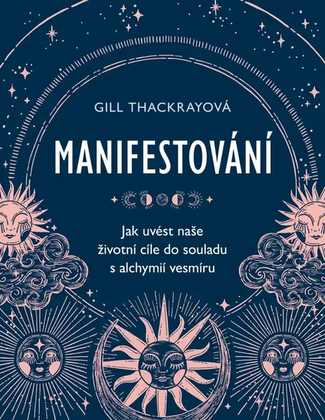 Manifestování - Gill Thackray