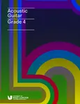London College of Music Acoustic Guitar Handbook Grade 4 from 2019 - London College of Music Examinations