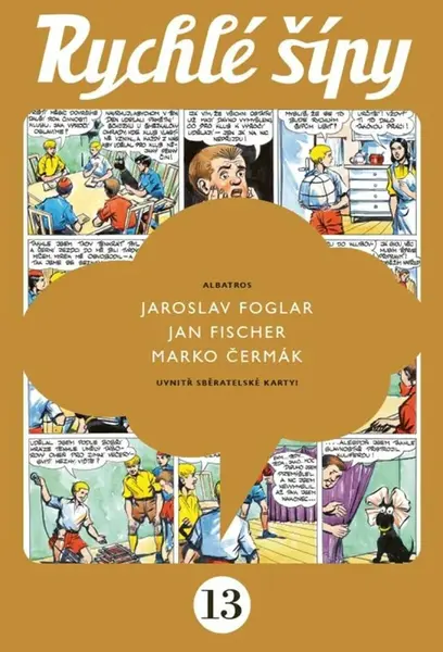 Rychlé šípy - sběratelské vydání - 13. díl - Jaroslav Foglar