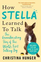 How Stella Learned to Talk - Hunger Christina