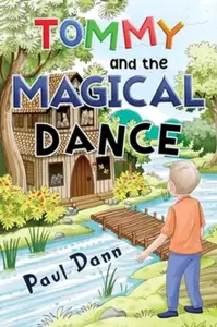 Tommy and the Magical Dance - Paul Dann