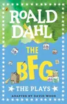 The BFG - Roald Dahl