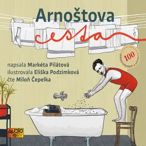 Arnoštova cesta - Markéta Pilátová - audiokniha