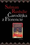 Čarodějka z Florencie - Salman Rushdie