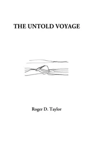 The Untold Voyage - Roger D. Taylor