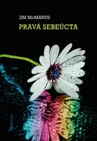 Pravá sebeúcta - Jim McManus