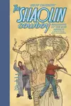 The Shaolin Cowboy: Beginning of the End Results - 21 Years of Blood, Sweat, and Chainsaws - Darrow Geof