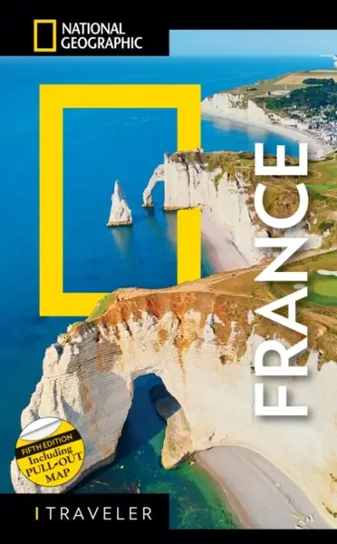 National Geographic Traveler France 5th Edition - National Geographic