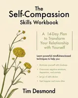 The Self-Compassion Skills Workbook - Tim Desmond