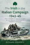 The Irish in the Italian Campaign, 1943-45 - Richard Doherty