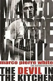 The Devil in the Kitchen - White Marco Pierre, James Steen
