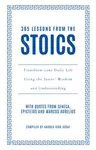365 Lessons from the Stoics - Andrea Kirk Assaf