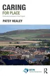 Caring for Place - Patsy  Healey