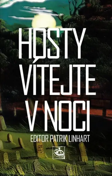 Hosty vítejte v noci - Patrik Linhart