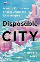 Disposable City - Mario Alejandro Ariza