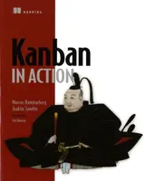 Kanban in Action - Joakim Sunden, Marcus Hammarberg