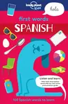Lonely Planet Kids First Words - Spanish - Lonely Planet Kids