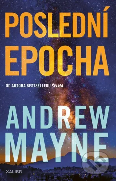 Poslední epocha - Andrew Mayne - kniha z kategorie Thrillery