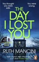 The Day I Lost You - Ruth Mancini - kniha z kategorie Thrillery