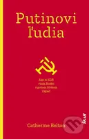Putinovi ľudia (Ako si KGB vzala Rusko a potom útokom Západ) - kniha z kategorie Historie