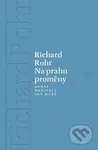 Na prahu proměny (Denní meditace pro muže) - Richard Rohr - kniha z kategorie Seberozvoj