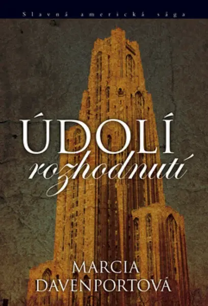 Údolí rozhodnutí (poškozená) - Marcia Davenportová