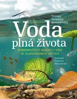 Voda plná života - Kateřina Machalická, Novotná Jaroměřská Tereza