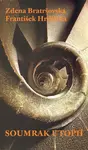 Soumrak utopií (poškozená) - Zdena Bratršovská, František Hrdlička