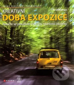 Kreativní doba expozice (Naučte se používat všechny rychlosti závěrky) - kniha z kategorie Multimédia