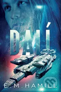 Dal? - E. M. Hamill - kniha z kategorie Sci-fi