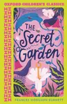Oxford Children's Classics: The Secret Garden - Frances Hodgsonová-Burnettová