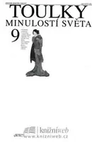 Toulky minulostí světa 9 - Zdeněk Volný