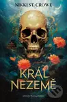 Král Nezemě - Nikki Crowe St