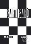 Smrti, smrď - M. A. Rek
