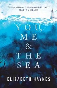 You, Me & the Sea - Elizabeth Haynes