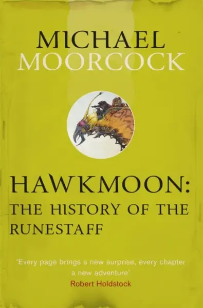 Hawkmoon: The History of the Runestaff - Michael Moorcock