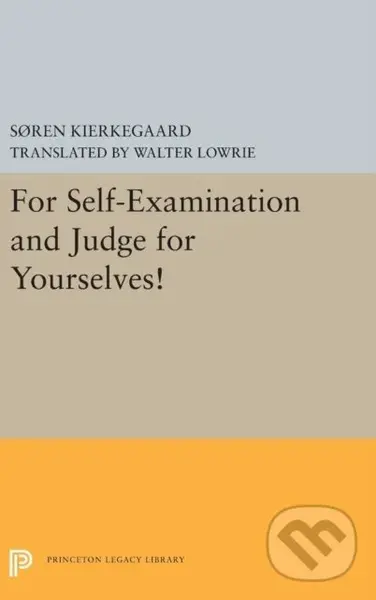 For Self-Examination and Judge for Yourselves! - Søren Kierkegaard