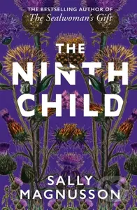 The Ninth Child (The new novel from the author of The Sealwoman's Gift) - kniha z kategorie Společenská beletrie